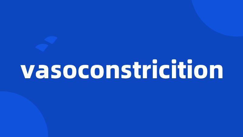 vasoconstricition