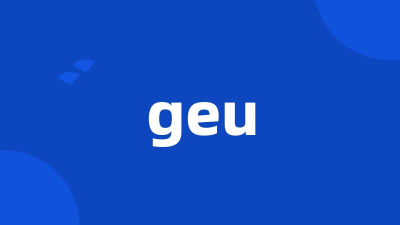 geu