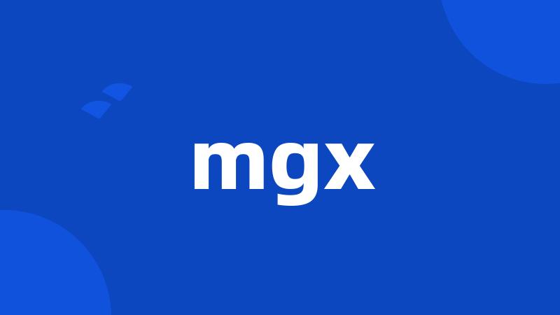 mgx