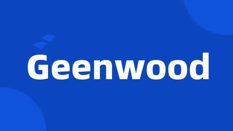 Geenwood