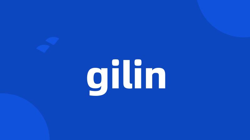 gilin