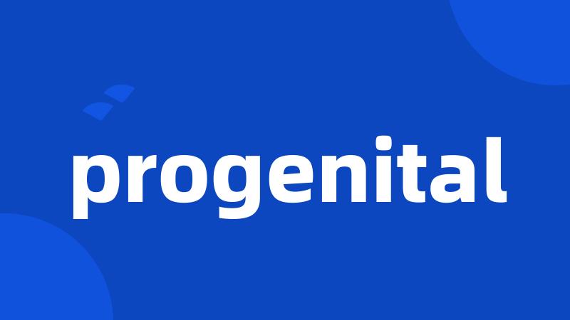 progenital