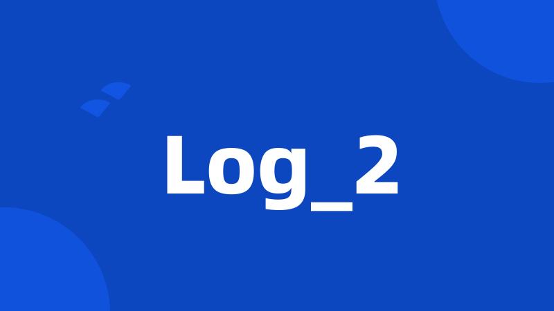 Log_2