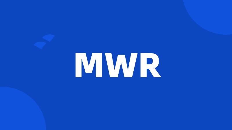 MWR