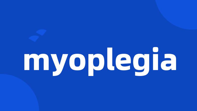 myoplegia