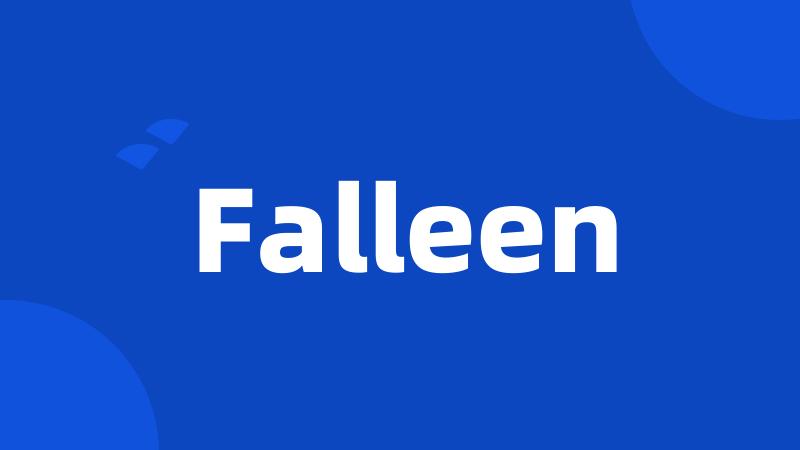 Falleen