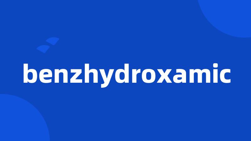 benzhydroxamic