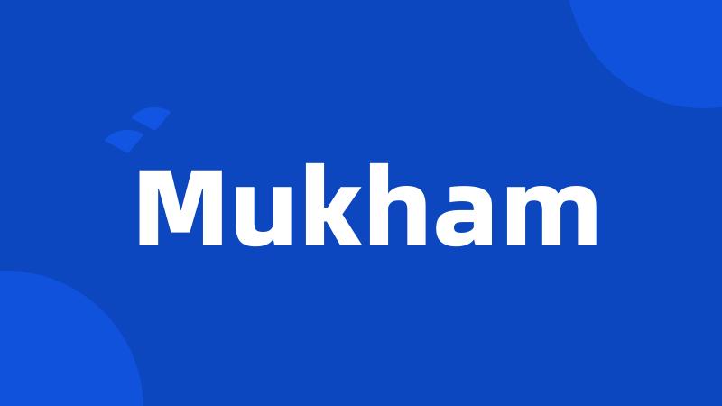 Mukham