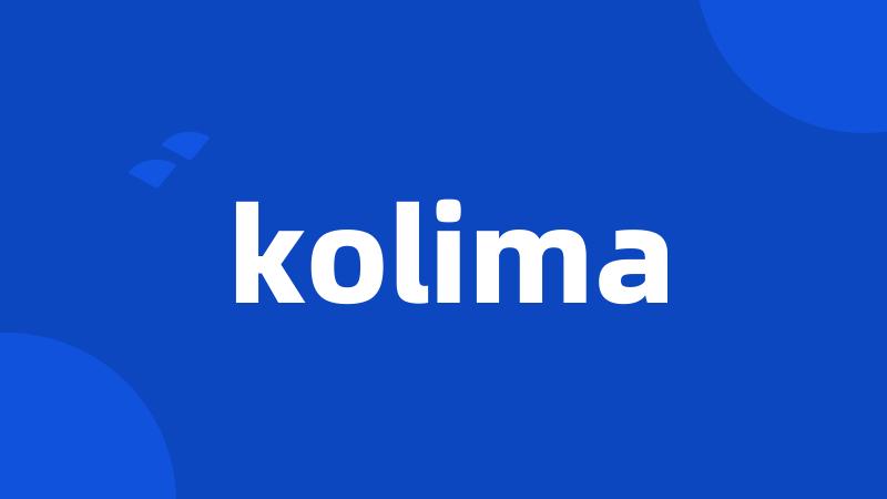 kolima