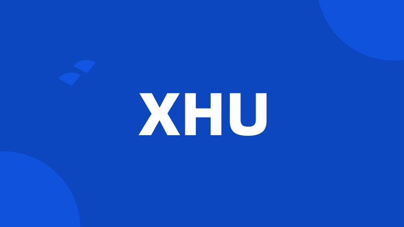 XHU