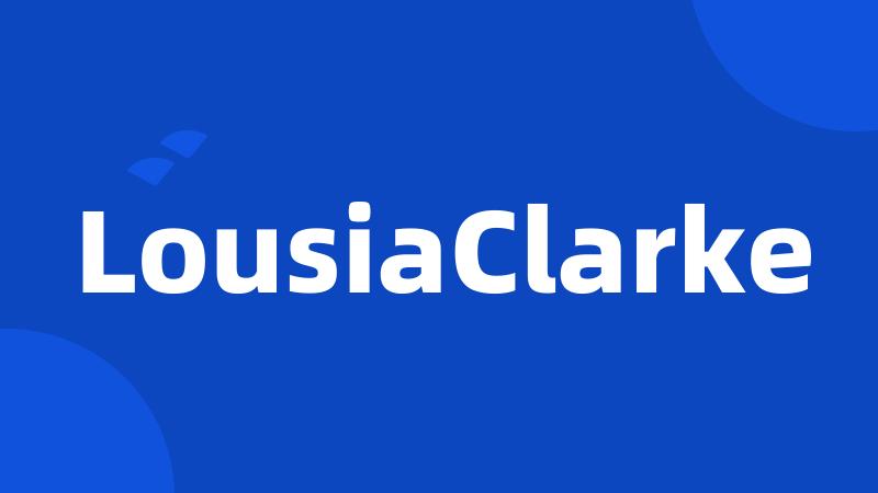 LousiaClarke