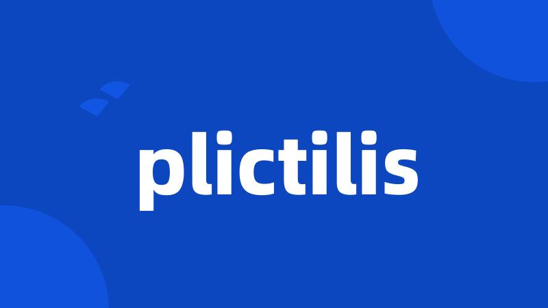 plictilis