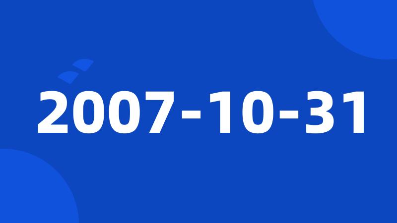 2007-10-31