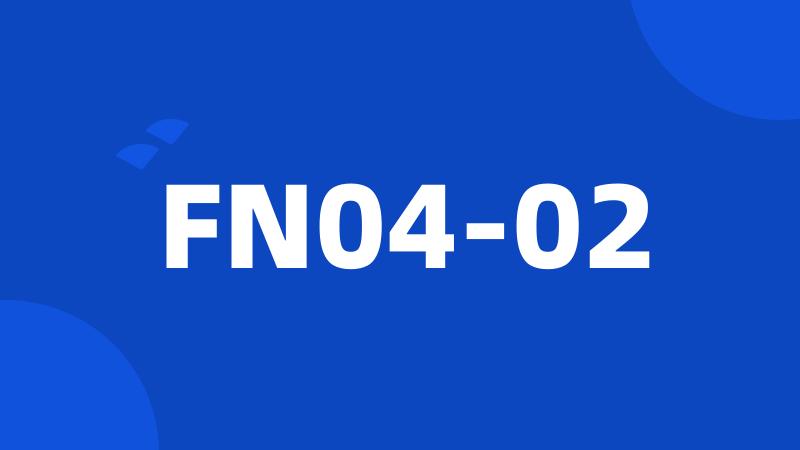 FN04-02