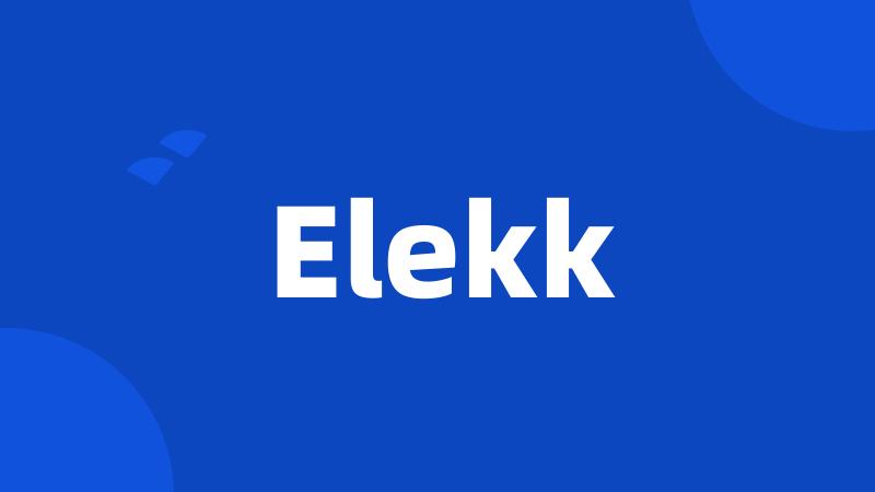 Elekk