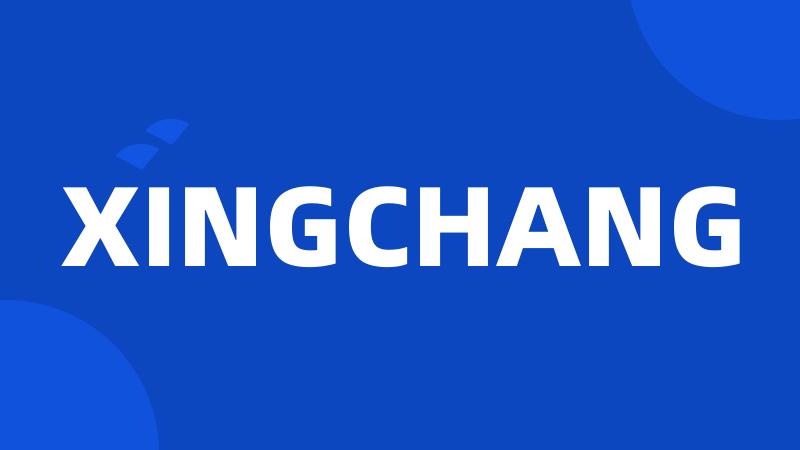 XINGCHANG