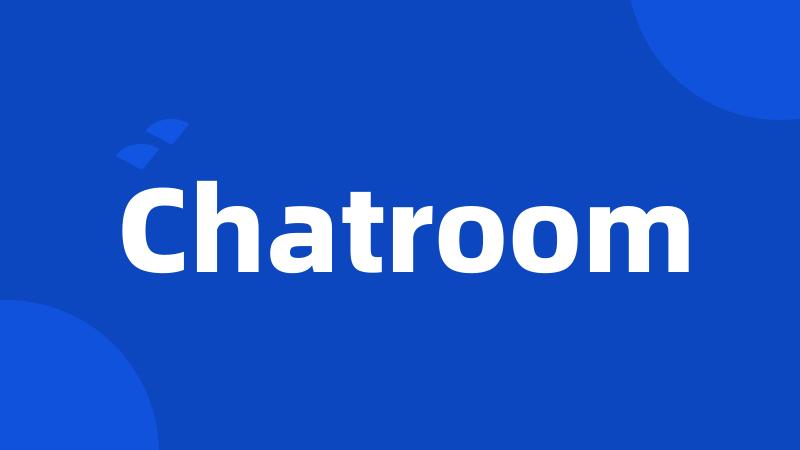 Chatroom