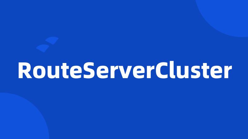 RouteServerCluster