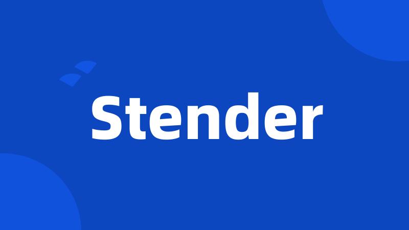 Stender