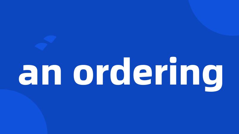 an ordering