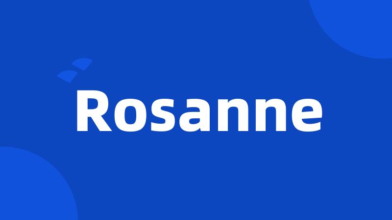 Rosanne