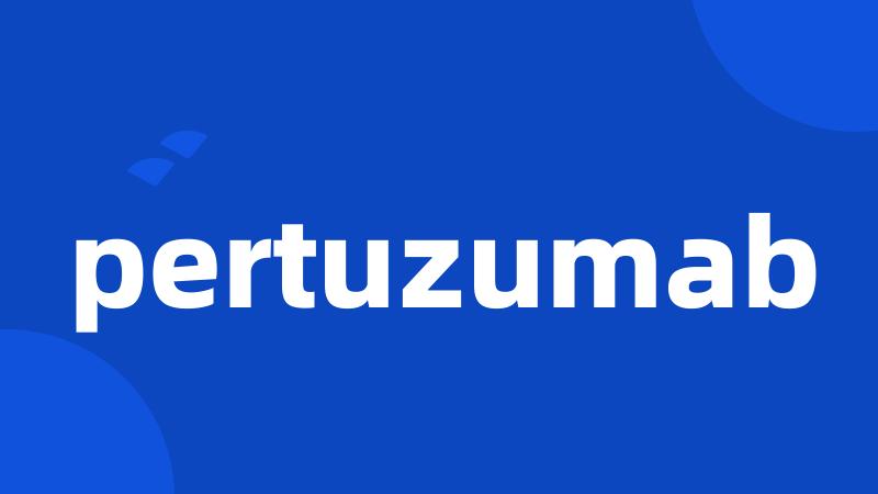 pertuzumab