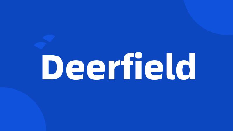 Deerfield