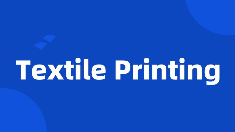 Textile Printing