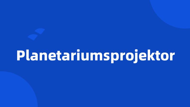 Planetariumsprojektor