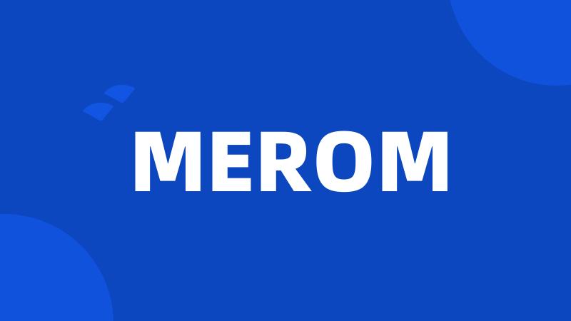 MEROM