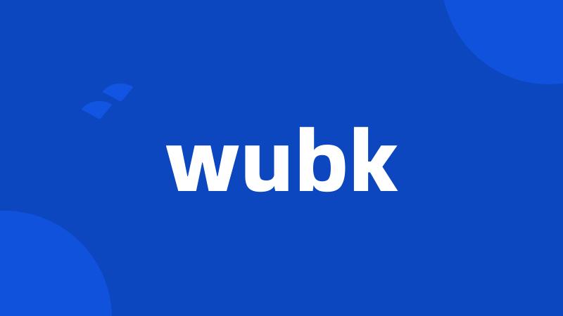 wubk