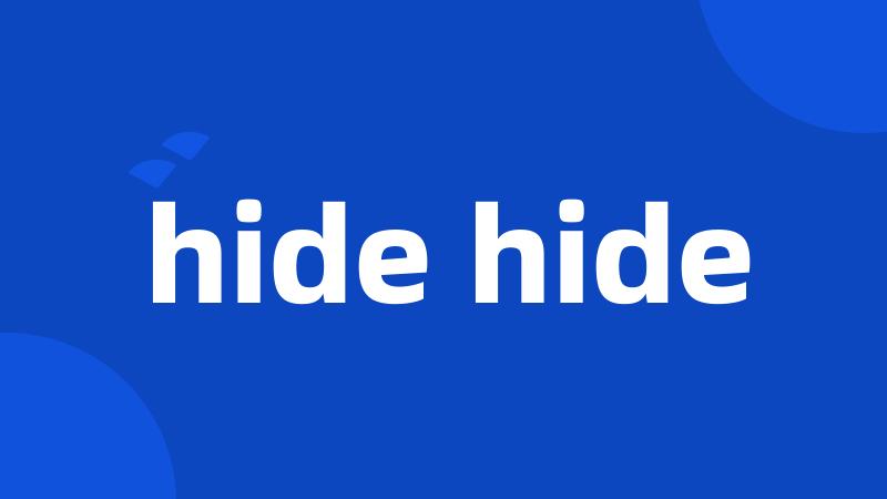 hide hide