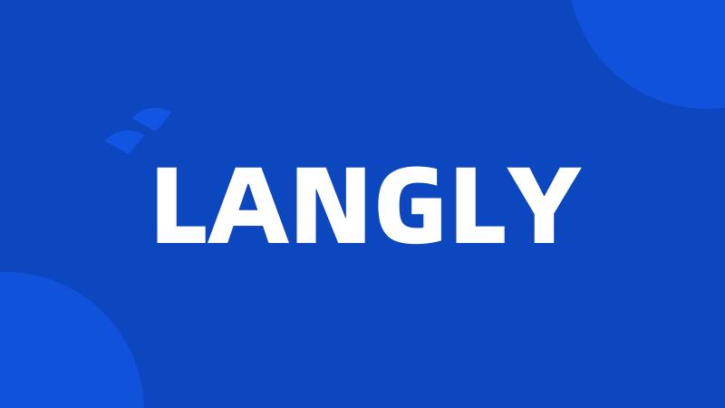 LANGLY