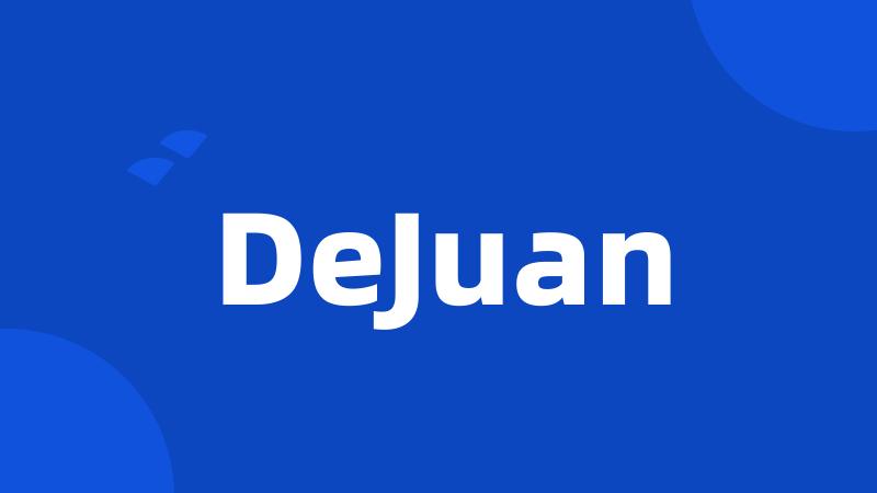 DeJuan