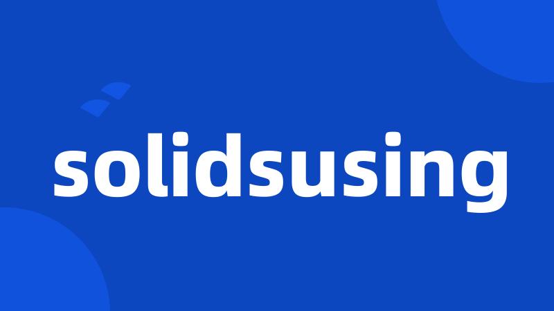 solidsusing