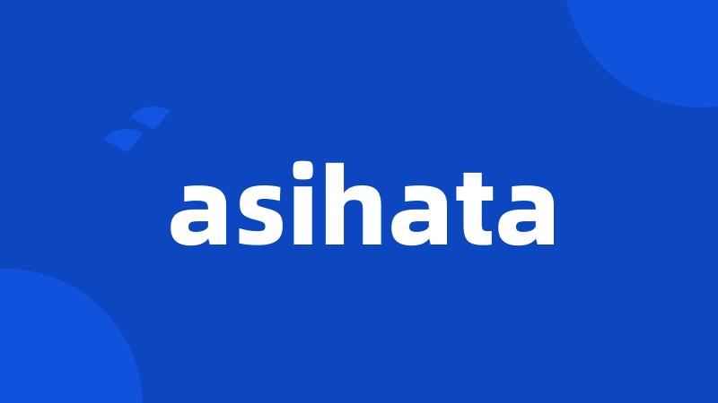 asihata