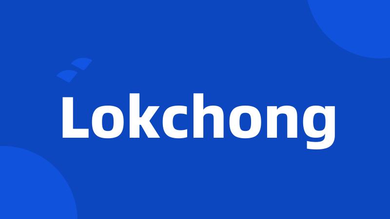 Lokchong