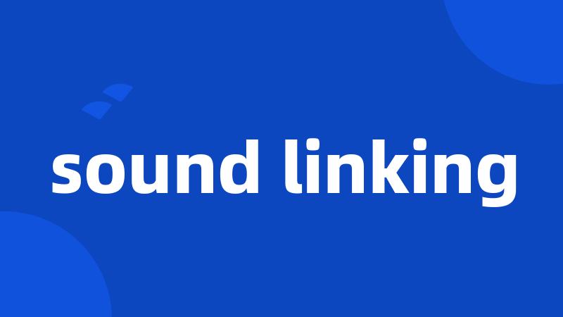 sound linking