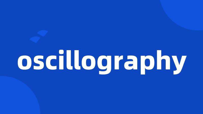 oscillography