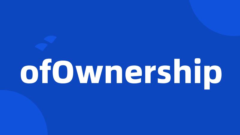 ofOwnership