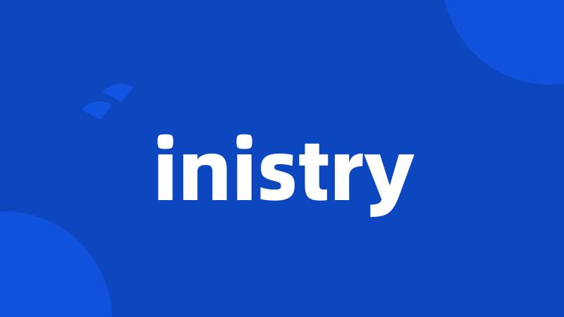 inistry