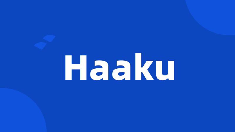 Haaku