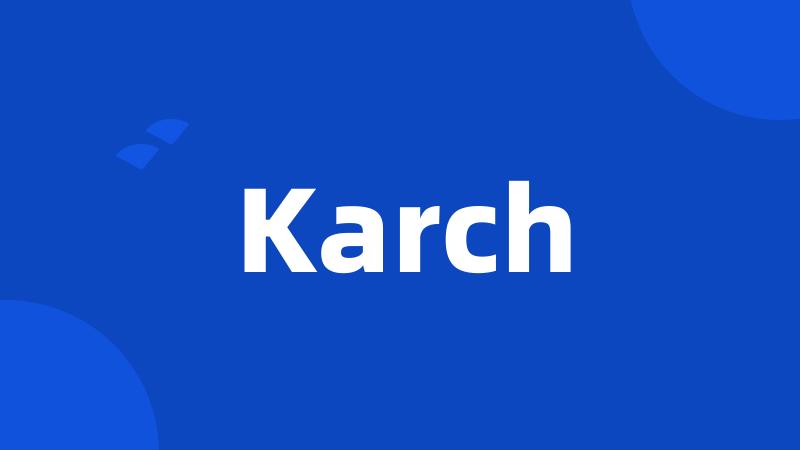 Karch