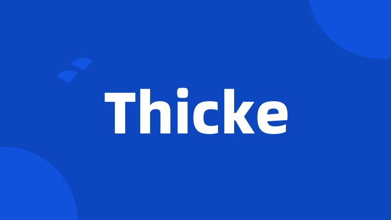 Thicke