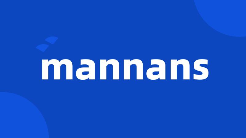 mannans