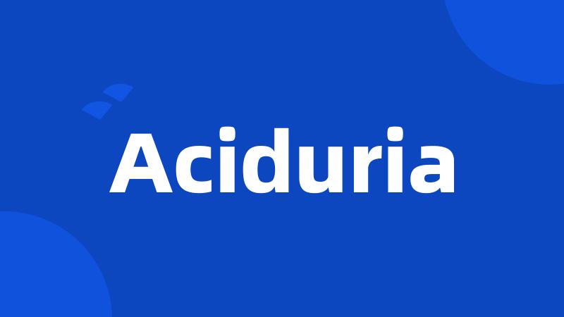 Aciduria