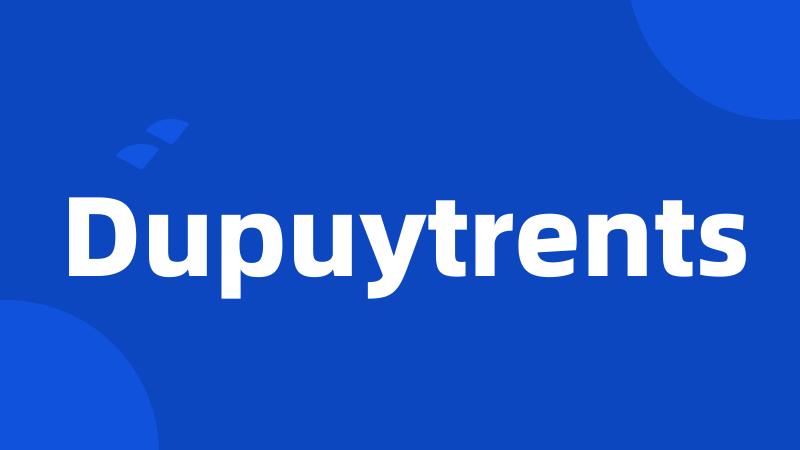 Dupuytrents