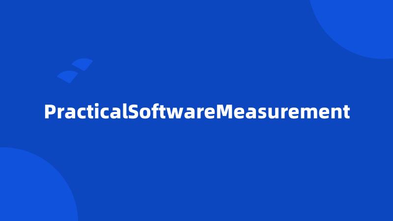 PracticalSoftwareMeasurement