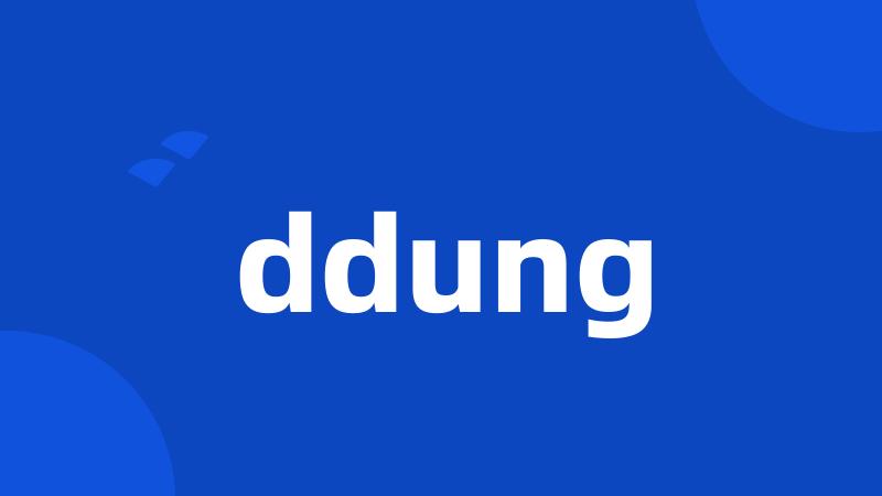 ddung