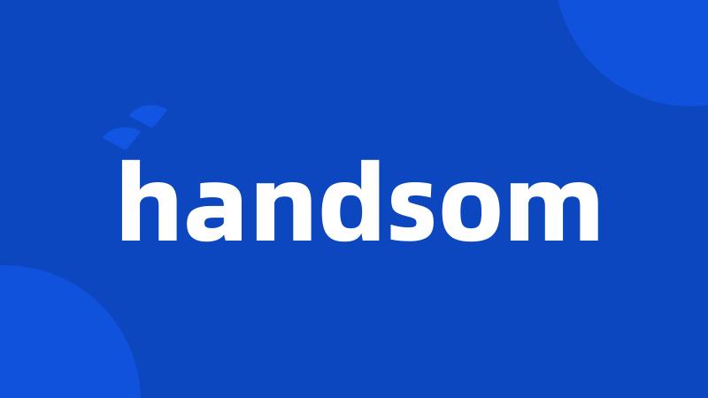 handsom